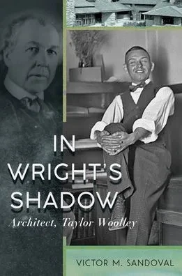 In Wright's Shadow - Architect, Taylor Woolley