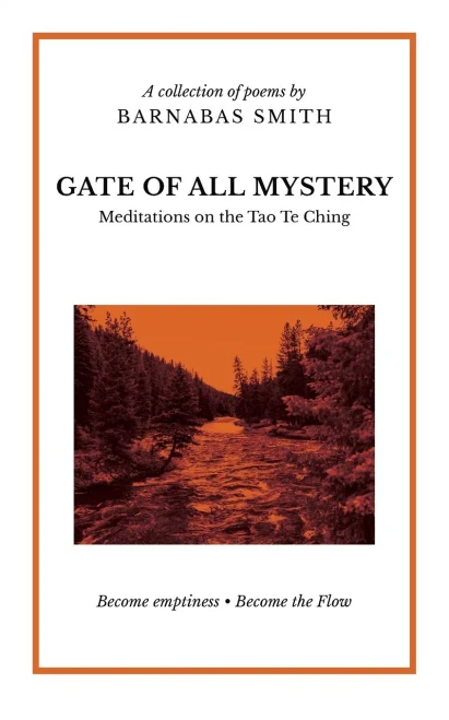 Gate of All Mystery: Meditations on the Tao Te Ching