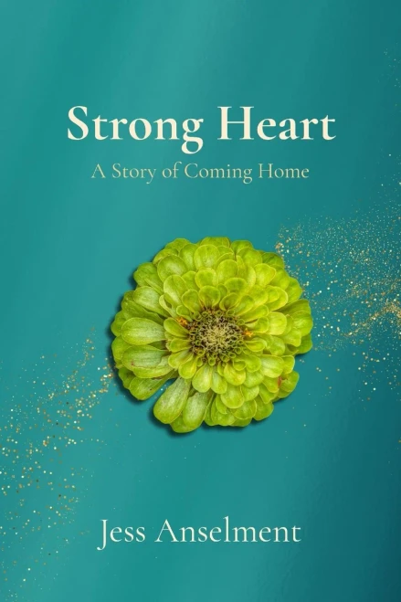 Strong Heart: A Story of Coming Home