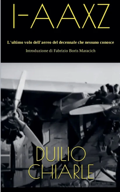 I-AAXZ - L'ultimo volo dell'aereo del decennale che nessuno conosce