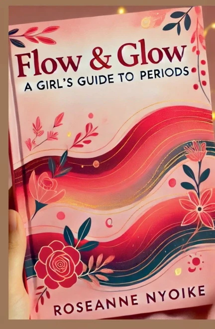 Flow & Glow: A Girl's Guide to Periods