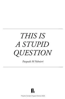 This Is A Stupid Question