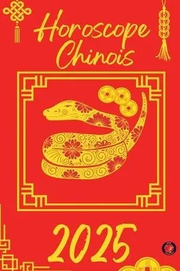 Horoscope Chinois 2025