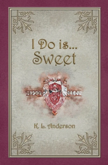 I Do is...Sweet - 9798230192206
