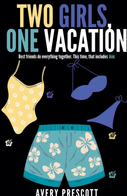 Two Girls, One Vacation