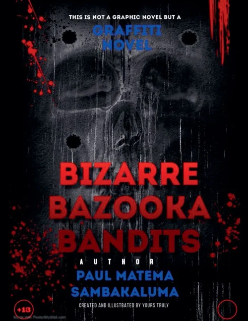 Bizarre Bazooka Bandits-Graffiti Novel