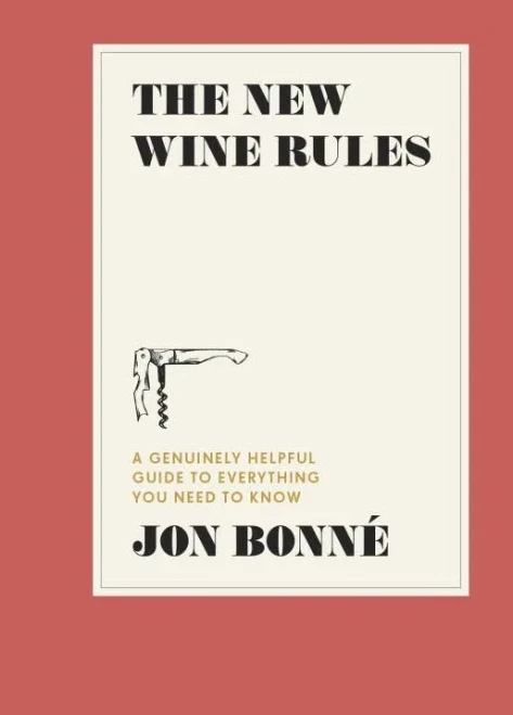 The New Wine Rules: A Genuinely Helpful Guide To Everything You Need To Know