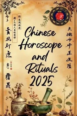 Chinese Horoscope and Rituals 2025