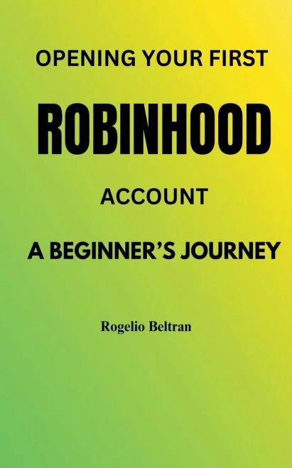 Opening Your First Robinhood Account