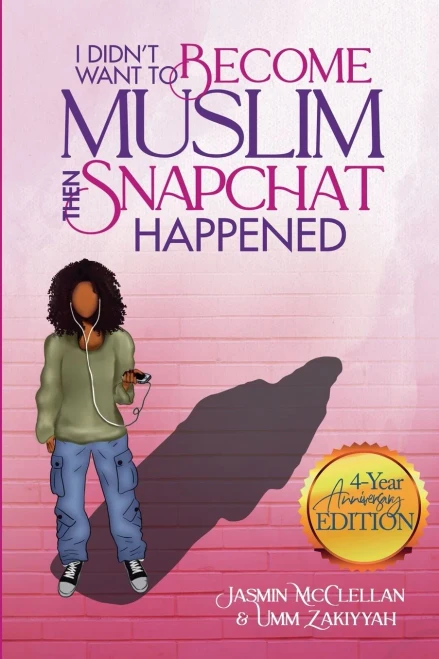 I Didn't Want to Become Muslim, Then Snapchat Happened (4-Year Anniversary Edition)