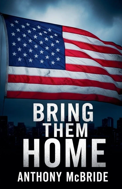 Bring them Home - 9798230776543