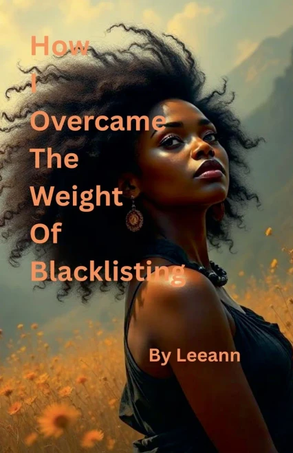How I Overcame The Weight Of Blacklisting