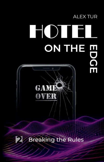 Hotel on the Edge: Breaking the Rules