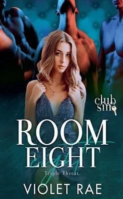 Room 8: Triple Threat