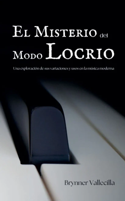El Misterio del Modo Locrio: Una exploración de sus variaciones y usos en la música moderna