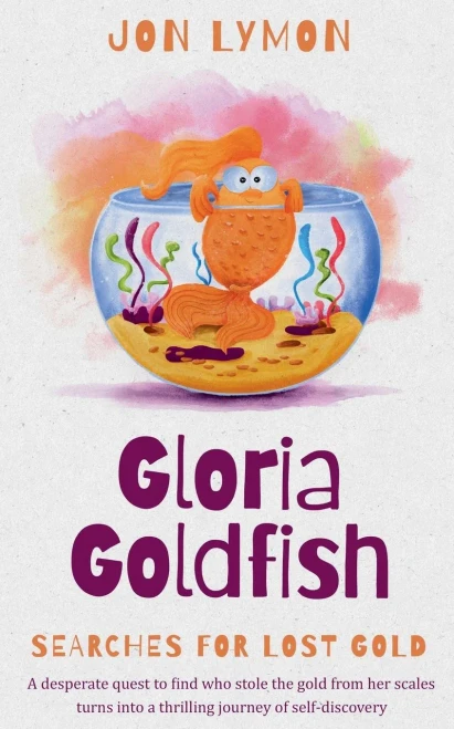 Gloria Goldfish Searches For Lost Gold