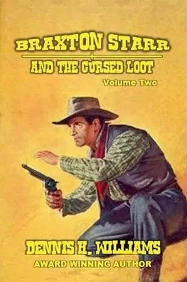 Braxton Starr and the Cursed Loot
