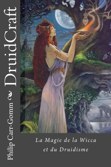 DruidCraft - Francais: La Magie de la Wicca et du Druidisme (French Edition)