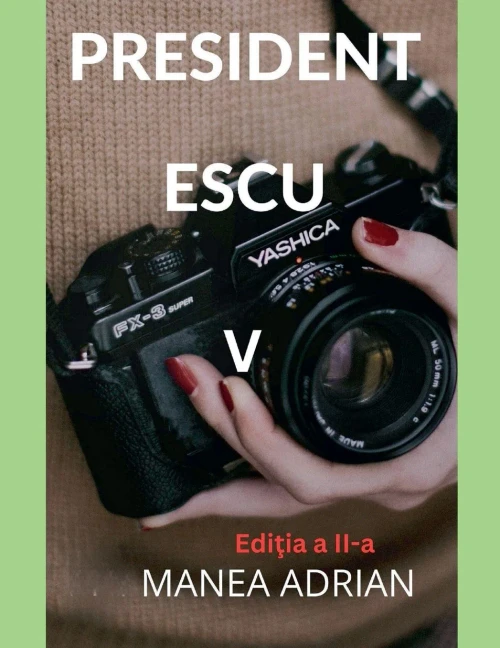 PRESIDENT ESCU V - Ediţia a II-a