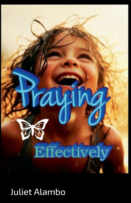 Praying Effectively - 9798231628759