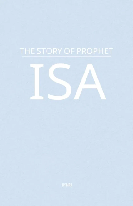 The Story of Prophet Isa - 9798231645640