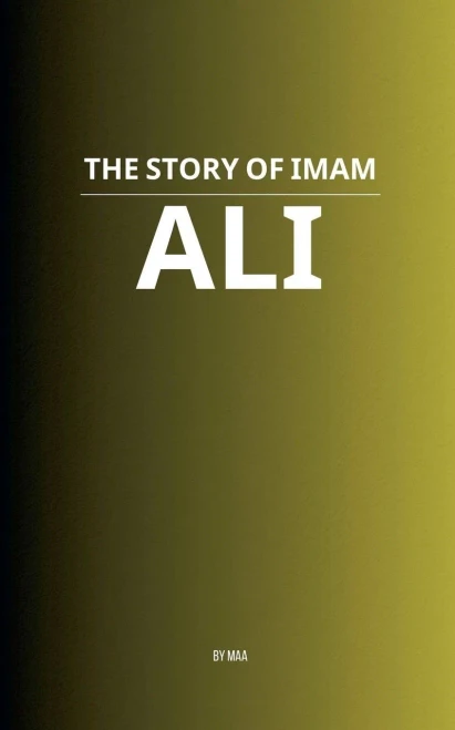 The Story of Imam Ali - 9798231819294