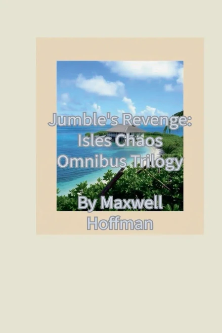 Jumble's Revenge: Isles Chaos Omnibus Trilogy