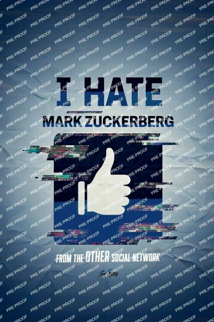 I Hate Mark Zuckerberg
