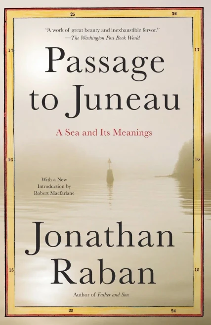 Passage To Juneau: A Sea And Its Meanings