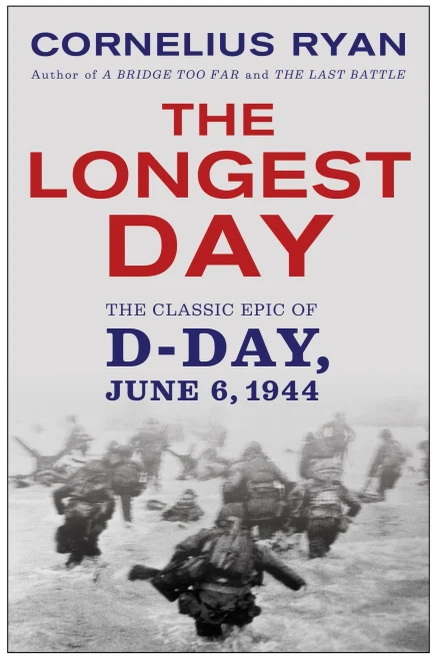The Longest Day: The Classic Epic Of D-Day