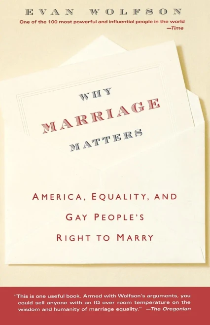 Why Marriage Matters: America, Equality, And Gay People'S Right To Marry