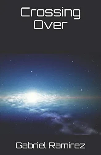 Crossing Over (The Gabriel Ramirez Series)