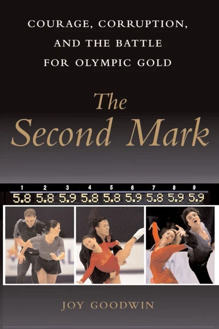 The Second Mark: Courage, Corruption, And The Battle For Olympic Gold