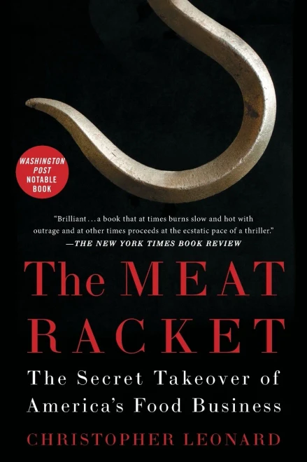 The Meat Racket: The Secret Takeover Of America'S Food Business