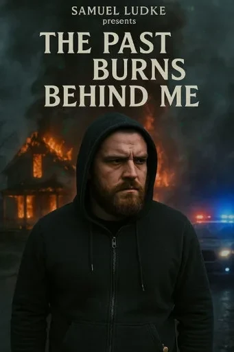 The Past Burns Behind Me