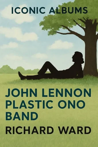 Iconic Albums - John Lennon - John Lennon/Plastic Ono Band
