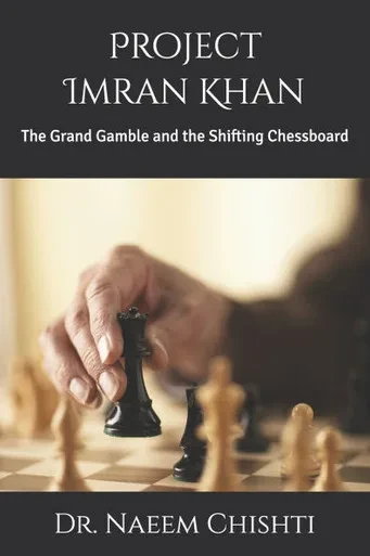 Project Imran Khan: The Grand Gamble and the Shifting Chessboard