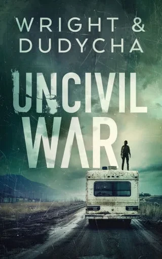 Uncivil War: A Thriller