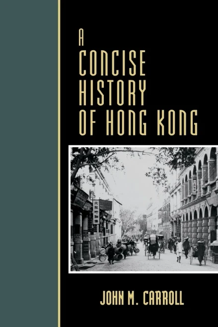 A Concise History Of Hong Kong (Critical Issues In World And International History)