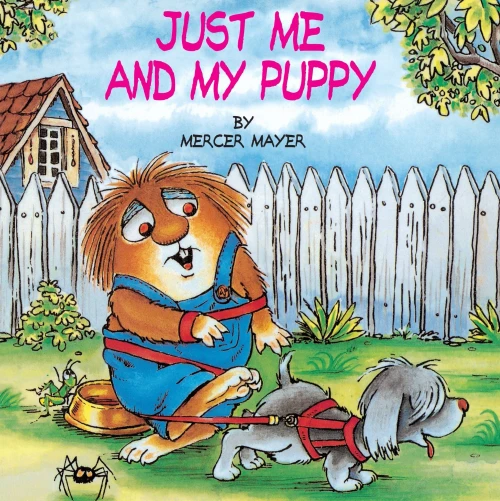 Just Me And My Puppy (A Little Critter Book)