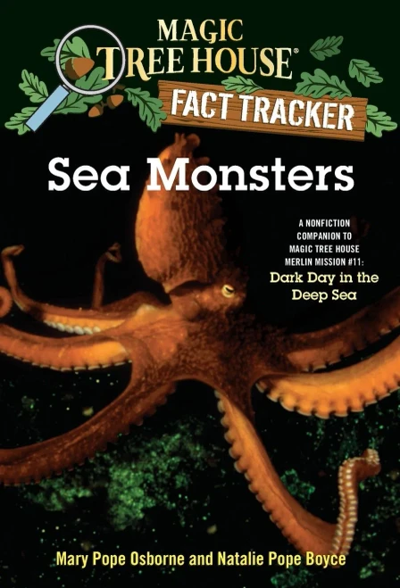 Sea Monsters: A Nonfiction Companion To Magic Tree House Merlin Mission #11: Dark Day In The Deep Sea