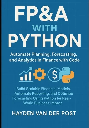 FP&A with Python: Automate Planning, Forecasting, and Analytics in Finance with Code: Discover the magic of beekeeping-right in your own backyard