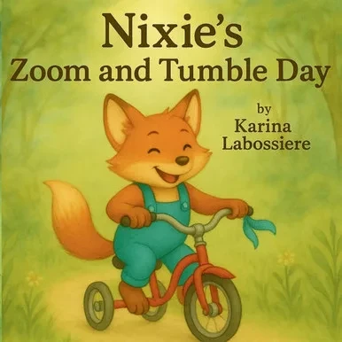 Nixie's Zoom and Tumble Day: A story about trying, tumbling, and trying again