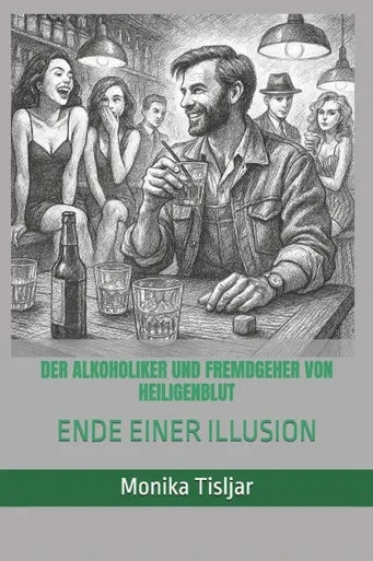 Der Alkoholiker Und Fremdgeher Von Heiligenblut: Ende Einer Illusion