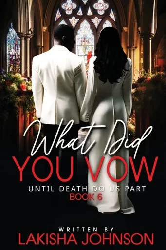 Until Death Do Us Part: What Did You Vow?