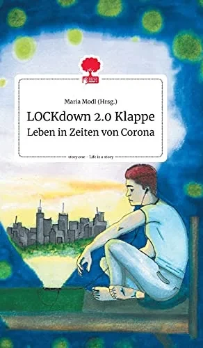 Lockdown 2.0 Klappe. Life Is A Story - Story.One (German Edition)