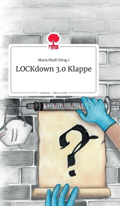 Lockdown 3.0 Klappe. Life Is A Story - Story.One (German Edition)