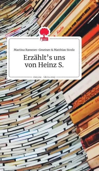 Erz?Ñhlt'S Uns Von Heinz S. Life Is A Story - Story.One (German Edition)