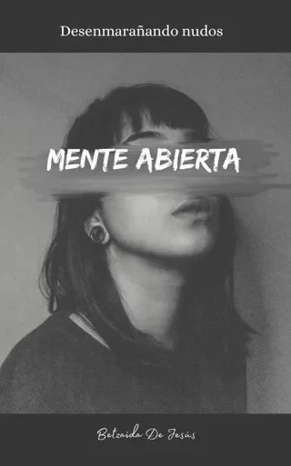 Mente abierta: Desenmarañando nudos