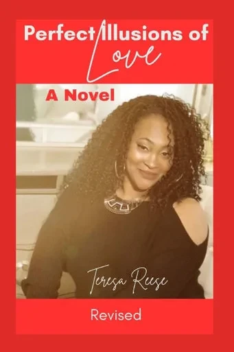 Perfect Illusions of Love - A Novel - Revised